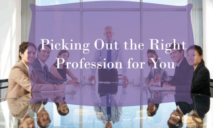 Picking Out the Right Profession for You