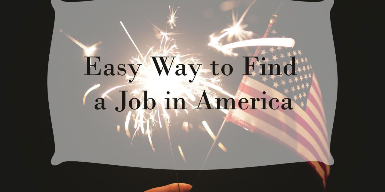Easy Way to Find a Job in America