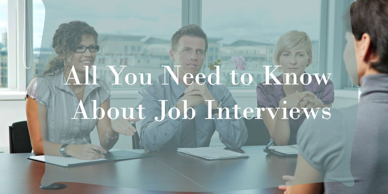 All You Need to Know About Job Interviews